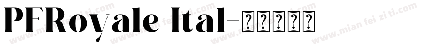 PFRoyale Ital字体转换